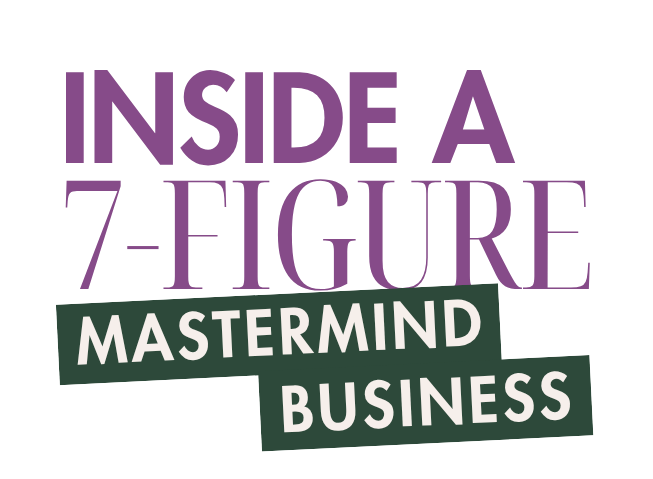 Inside a 7-Figure Mastermind Business